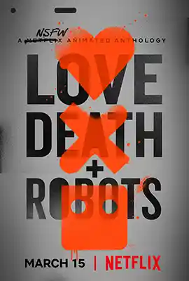 ดูซีรีย์ Love, Death & Robots Season 2 (2021) กลไก หัวใจ ดับสูญ ซีซั่น 2 HD พากย์ไทย เต็มเรื่อง