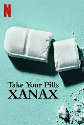 TAKE-YOUR-PILLS-XANAX-2022