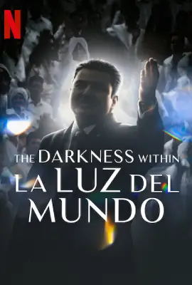 The Darkness within La Luz del Mundo (2023)