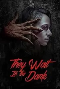 They Wait in the Dark (2022)