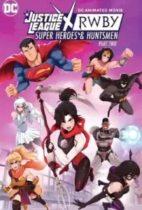 Justice League x RWBY Super Heroes & Huntsmen Part Two (2023)