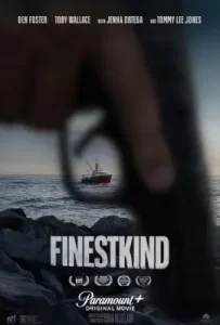 Finestkind (2023)