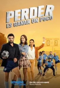 Perder es ganar un poco (2023)