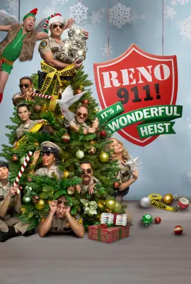 Reno 911 It’s a Wonderful Heist (2022)