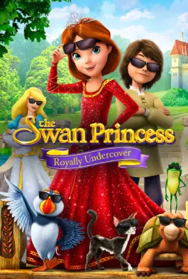 The Swan Princess Royally Undercover (2017)