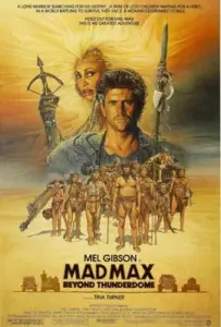 Mad Max Beyond Thunderdome (1985)