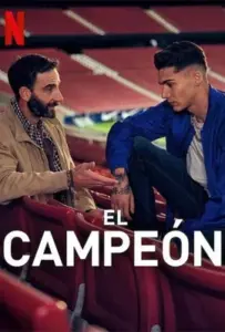 The Champion (El Campeon) (2024)