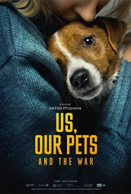 Us, Our Pets and the War (2024)